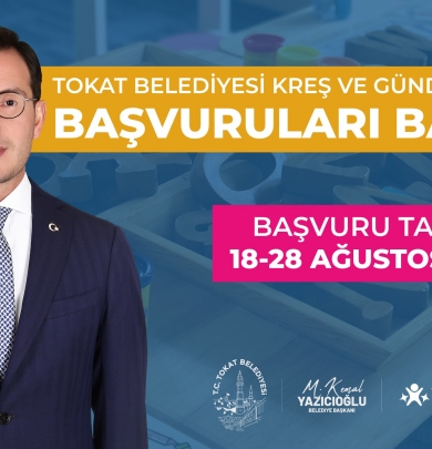TOKAT BELEDİYESİ KREŞ VE GÜNDÜZ BAKIMEVİ BAŞVURULARI BAŞLADI