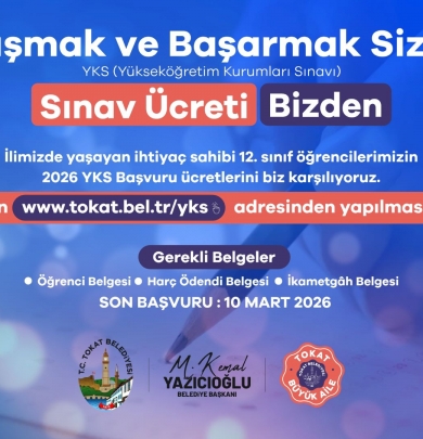 TOKAT BELEDİYESİ’NDEN YKS’YE GİRECEK İHTİYAÇ SAHİBİ ÖĞRENCİLERE DESTEK